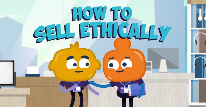 How to Sell Ethically