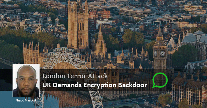 UK Demands Encryption Backdoor As London Terrorist Used WhatsApp Before the Attack