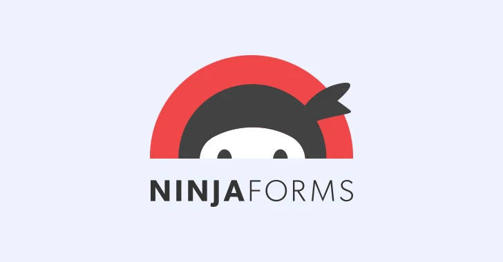 Multiple Flaws Found in Ninja Forms Plugin Leave 800,000 Sites Vulnerable